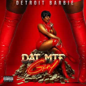Single: Dat MTF GIRL