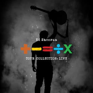 Album: +-=÷× (Tour Collection: Live)