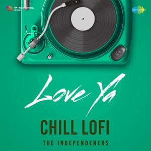 Single: Love Ya (Chill Lofi)