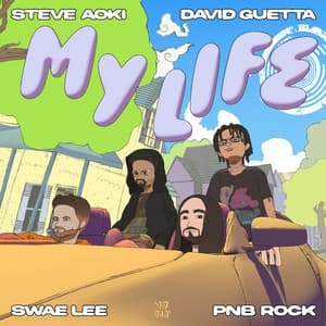 Single: My Life (ft. Swae Lee, PnB Rock, KABU)