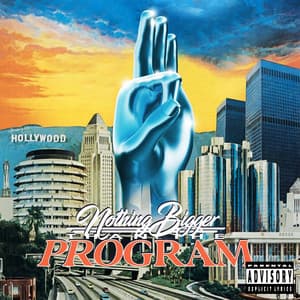 Album: Nothing Bigger Than The Program