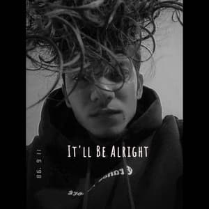Single: It'll Be Alright