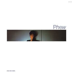 Album: Phew