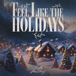 Single: Feel Like The Holidays