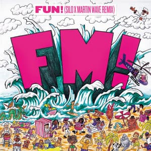 Single: FUN! (SILO x Martin Wave Remix)