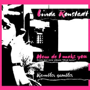 Single: How Do I Make You / Rambler Gambler