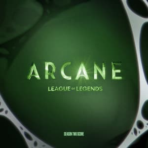 Album: Vol. 3: Arcane League of Legends (Season 2 Original Score)