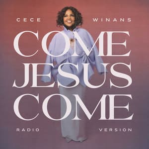 Single: Come Jesus Come (Radio Version)