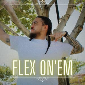 Single: Flex On'em