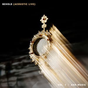 Album: BEHOLD (Acoustic Live), Vol. 1