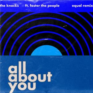 Single: All About You (feat. Foster The People) [Equal Remix]