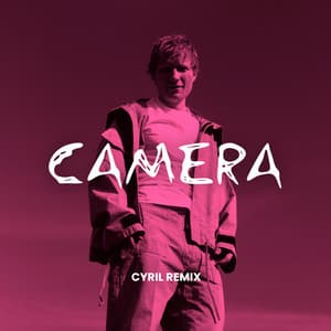 Single: Camera (CYRIL Remix)