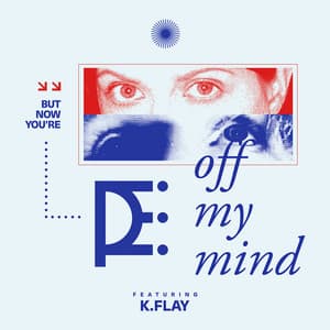 Single: Off My Mind (feat. K.Flay)