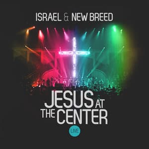 Album: Jesus At the Center