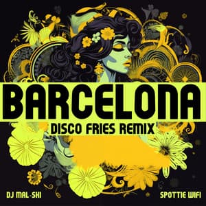 Single: Barcelona (Disco Fries Remix)