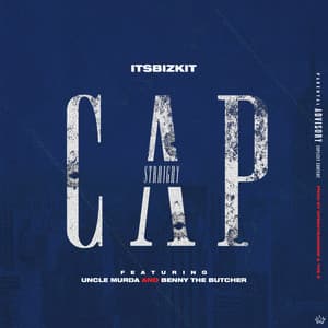 Single: Straight Cap (feat. Uncle Murda & Benny the Butcher)