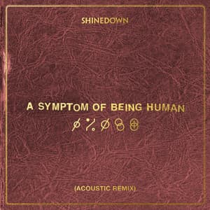 Single: A Symptom Of Being Human (Acoustic Remix)