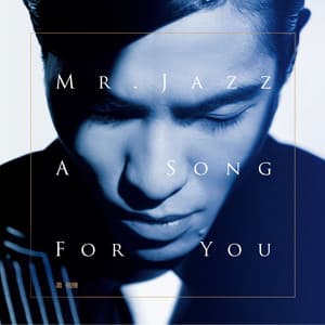 Album: Mr. Jazz_A Song For You