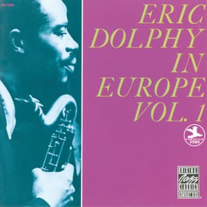 Album: Eric Dolphy In Europe, Vol. 1