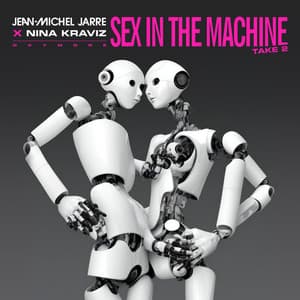 Single: SEX IN THE MACHINE TAKE 2