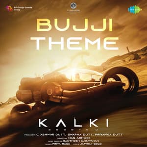 Single: Bujji Theme (From "Kalki 2898 Ad")