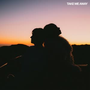 Single: Take Me Away