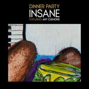 Single: Insane (feat. Ant Clemons)
