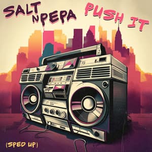Single: Push It (Re-Recorded - Sped Up)