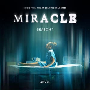 Single: Miracles (From the Angel Original Series Miracle)