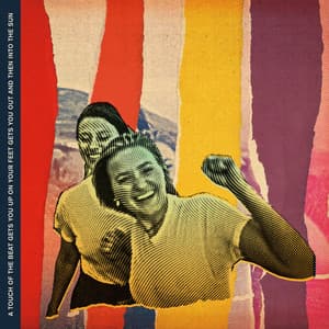 Album: a touch of the beat gets you up on your feet gets you out and then into the sun (deluxe)