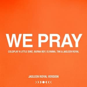 Single: WE PRAY (Jasleen Royal Version)
