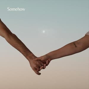 Single: Somehow