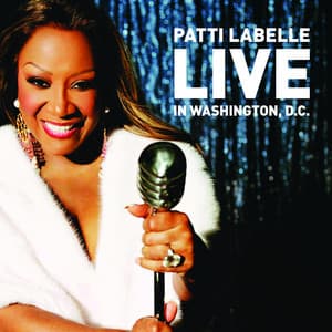 Album: Patti LaBelle Live In Washington, D.C.