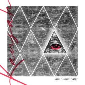 Single: Am I Illuminati?