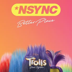 Single: Better Place (From TROLLS Band Together)