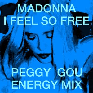 Single: I Feel So Free (Peggy Gou Energy Mix)