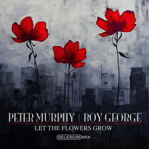 Single: Let The Flowers Grow (Delerium Remix)