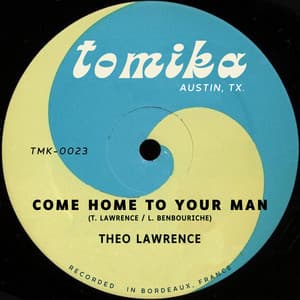 Single: Come Home To Your Man