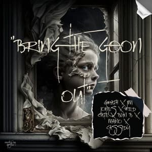 Single: Bring The Goon Out