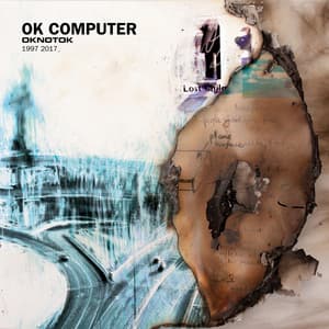 Album: OK Computer OKNOTOK 1997 2017