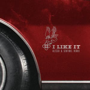 Single: I Like It - Alesso & Sentinel Remix