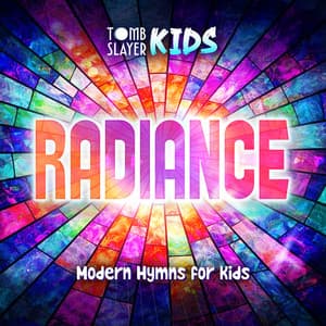 Single: Radiance: Modern Hymns for Kids