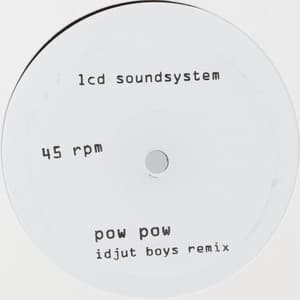 Single: Pow Pow (Idjut Boys Remix) / Too Much Love (Rub-N-Tug Remix)
