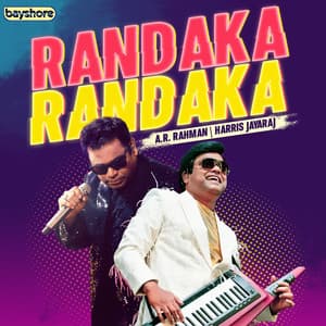 Album: Randaka Randaka - A.R. Rahman & Harris Jayaraj