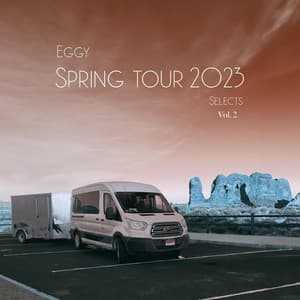 Album: Eggy Selects: Spring Tour 2023, Vol. 2