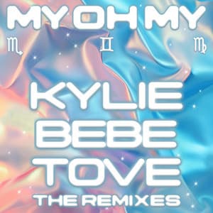 Single: My Oh My (with Bebe Rexha & Tove Lo - The Remixes)