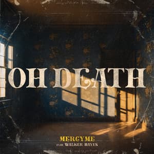 Single: Oh Death (feat. Walker Hayes)