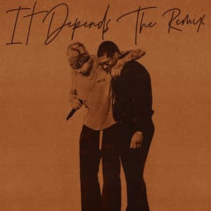 Single: It Depends (The Remix) (feat. Bryson Tiller & USHER)