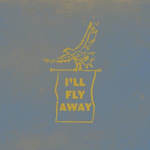 Single: I'll Fly Away (feat. Benjamin William Hastings)