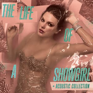 Album: The Life of a Showgirl + Acoustic Collection
